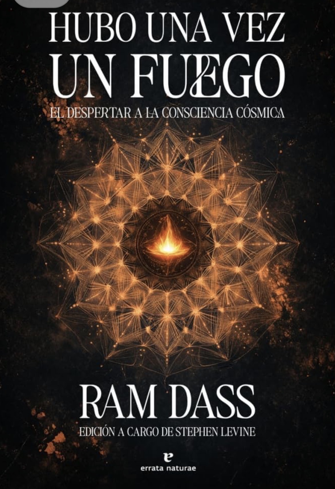 Ram Dass, Silvia Moreno Parrado: Hubo una vez un fuego (Paperback, Castellano / Español language, 2026, Errata Naturae)