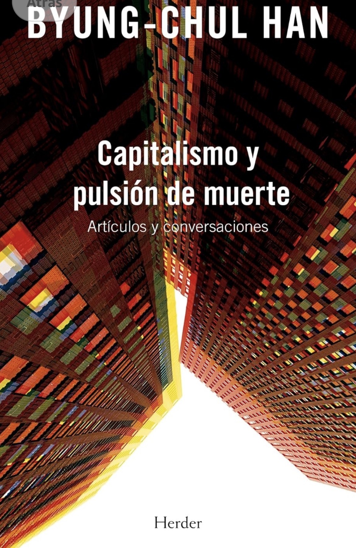 Byung-Chul Han, Alberto Ciria: Capitalismo y pulsión de muerte (Paperback, Castellano / Español language, 2022, Herder editorial)