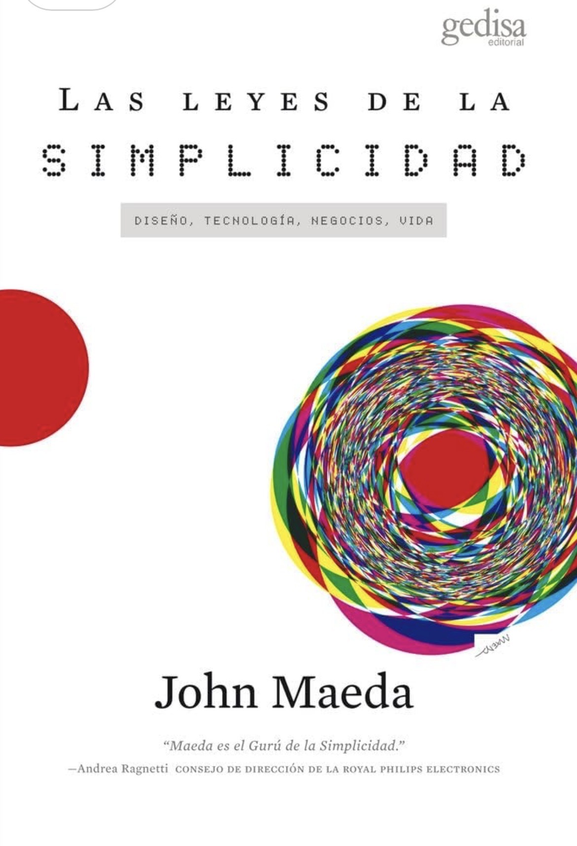 John Maeda: Las leyes de la simplicidad (Hardcover, Castellano / Español language, 2010, Gedisa)
