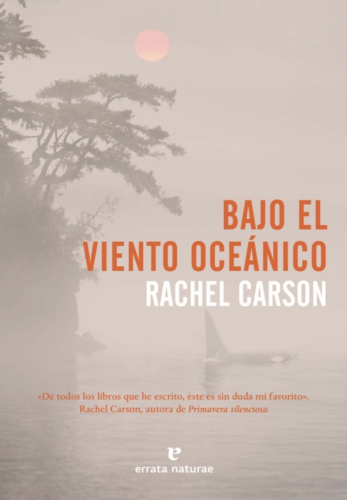 Rachel Carson, Silvia Moreno Parrado: Bajo el viento oceánico (Paperback, Castellano / Español language, 2019, Errata Naturae)