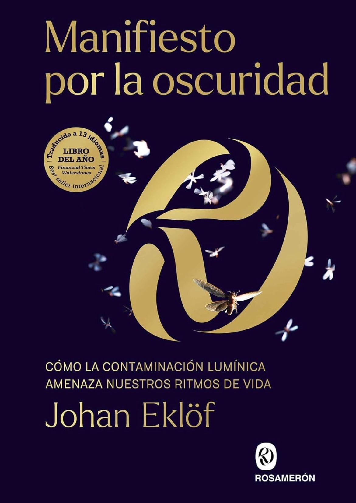 Johan Eklöf: Manifiesto por la oscuridad (Paperback, Español / castellano language, 2023, Editorial Rosamerón)