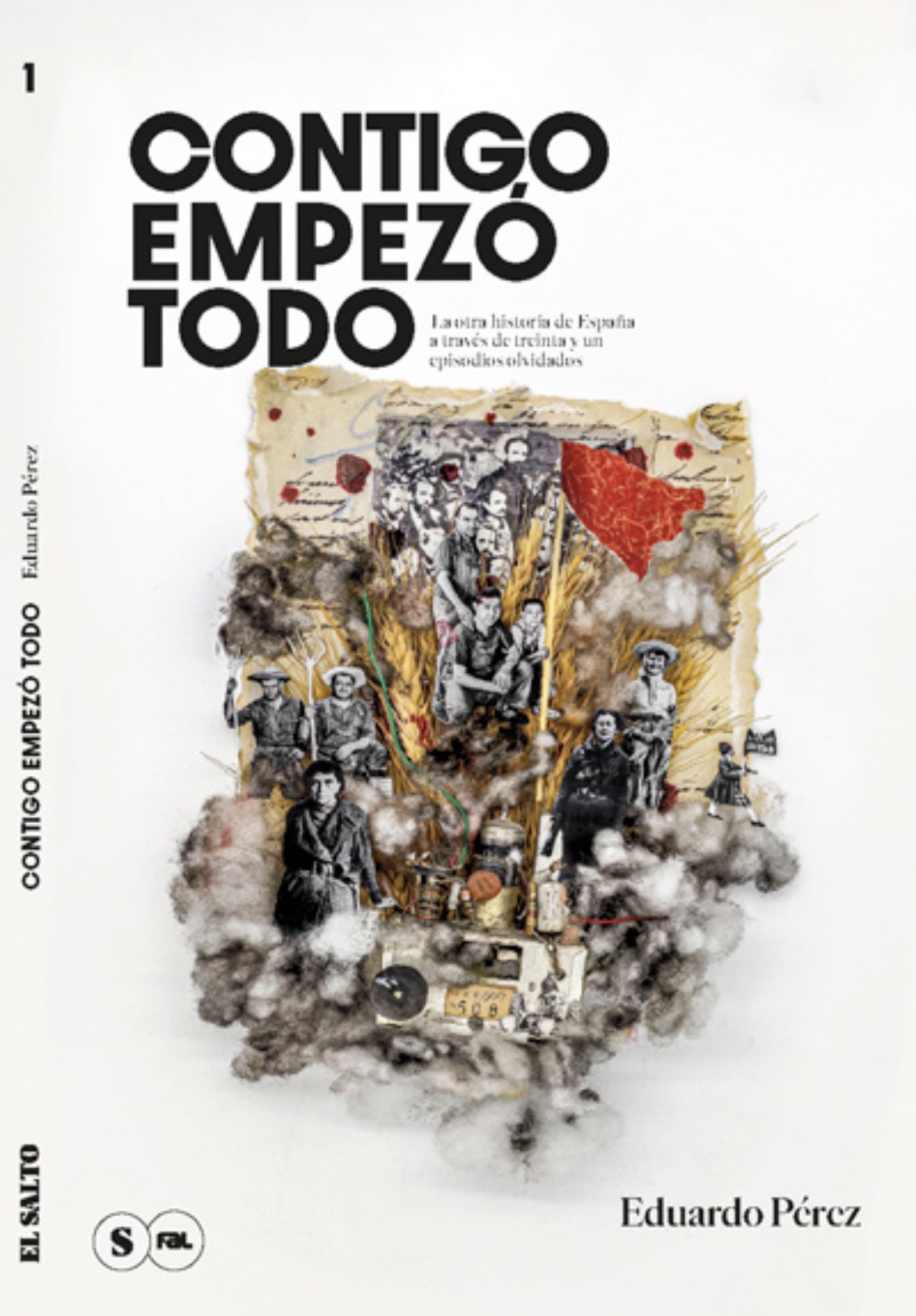 Eduardo Pérez: Contigo empezó todo (Paperback, Castellano / español language, 2024, El Salto Libros)