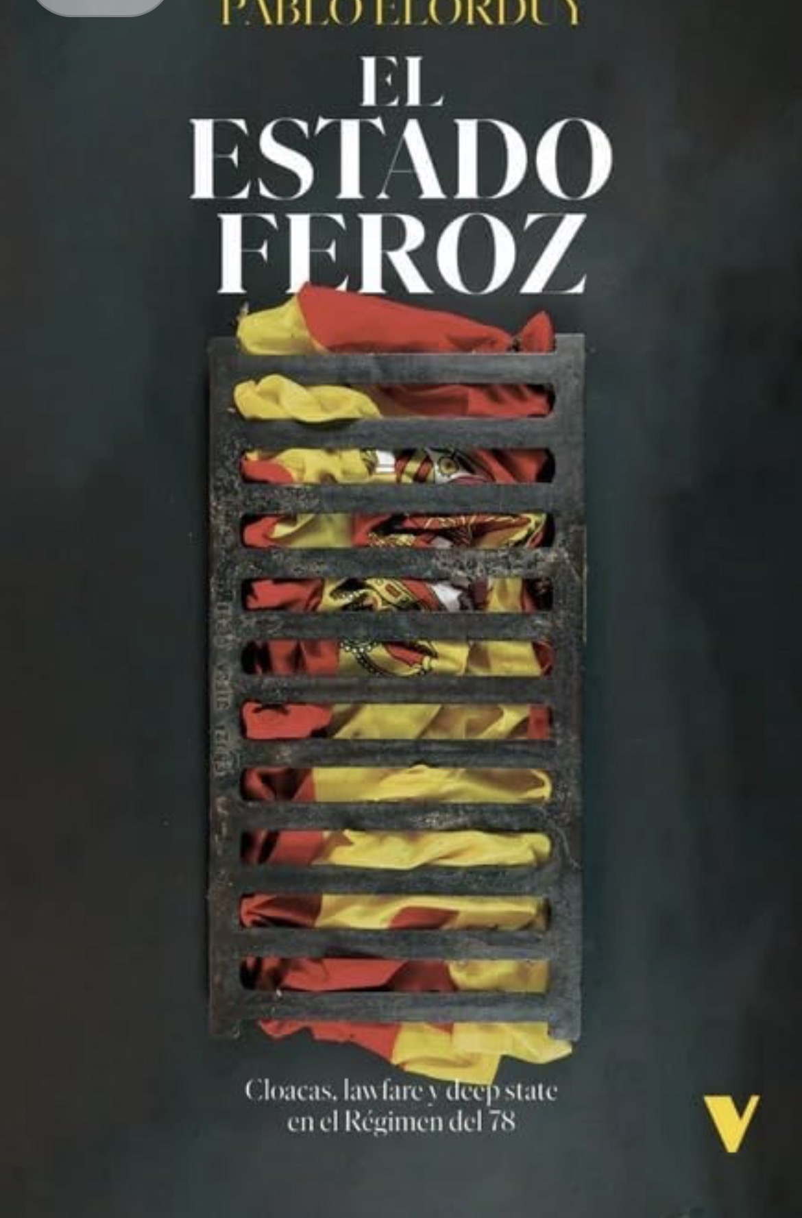 Pablo Elorduy: El estado feroz (Paperback, Castellano / español language, 2024, Verso Libros)