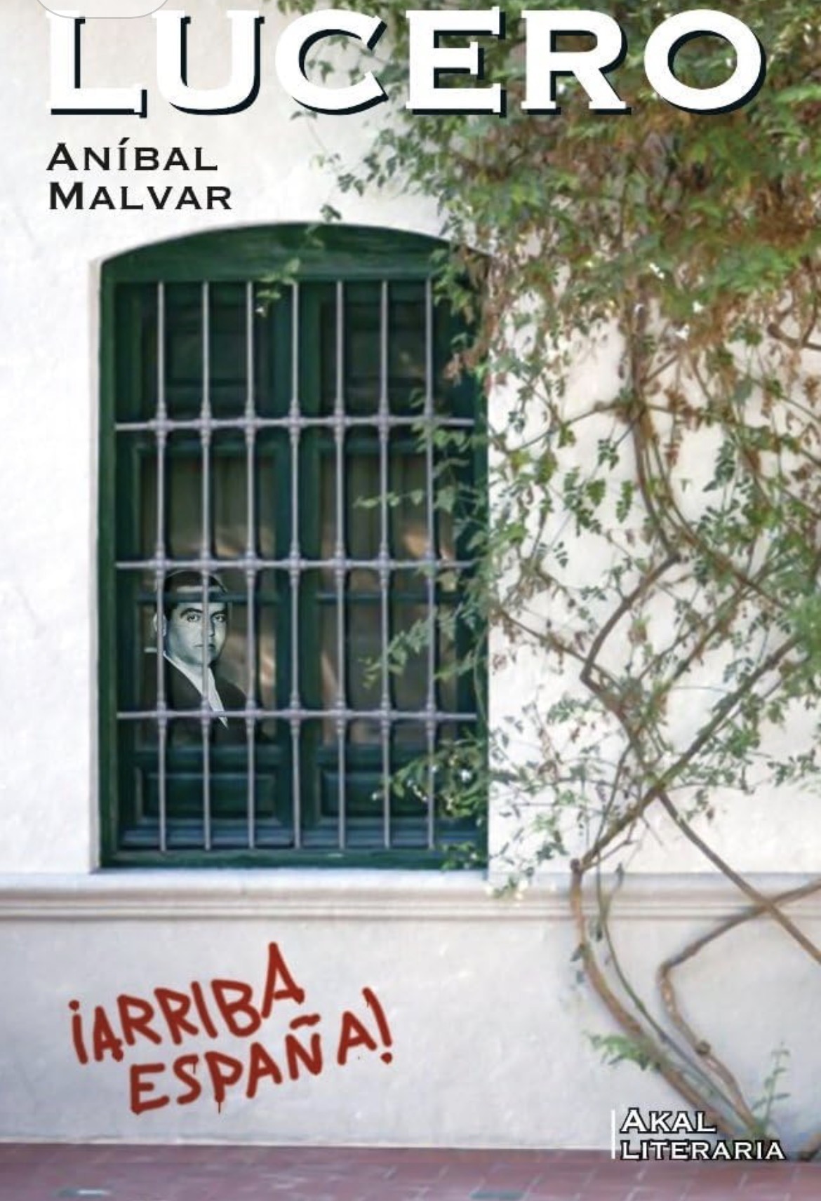 Aníbal Malvar: Lucero (Paperback, Español / Castellano language, 2019, Ediciones Akal)