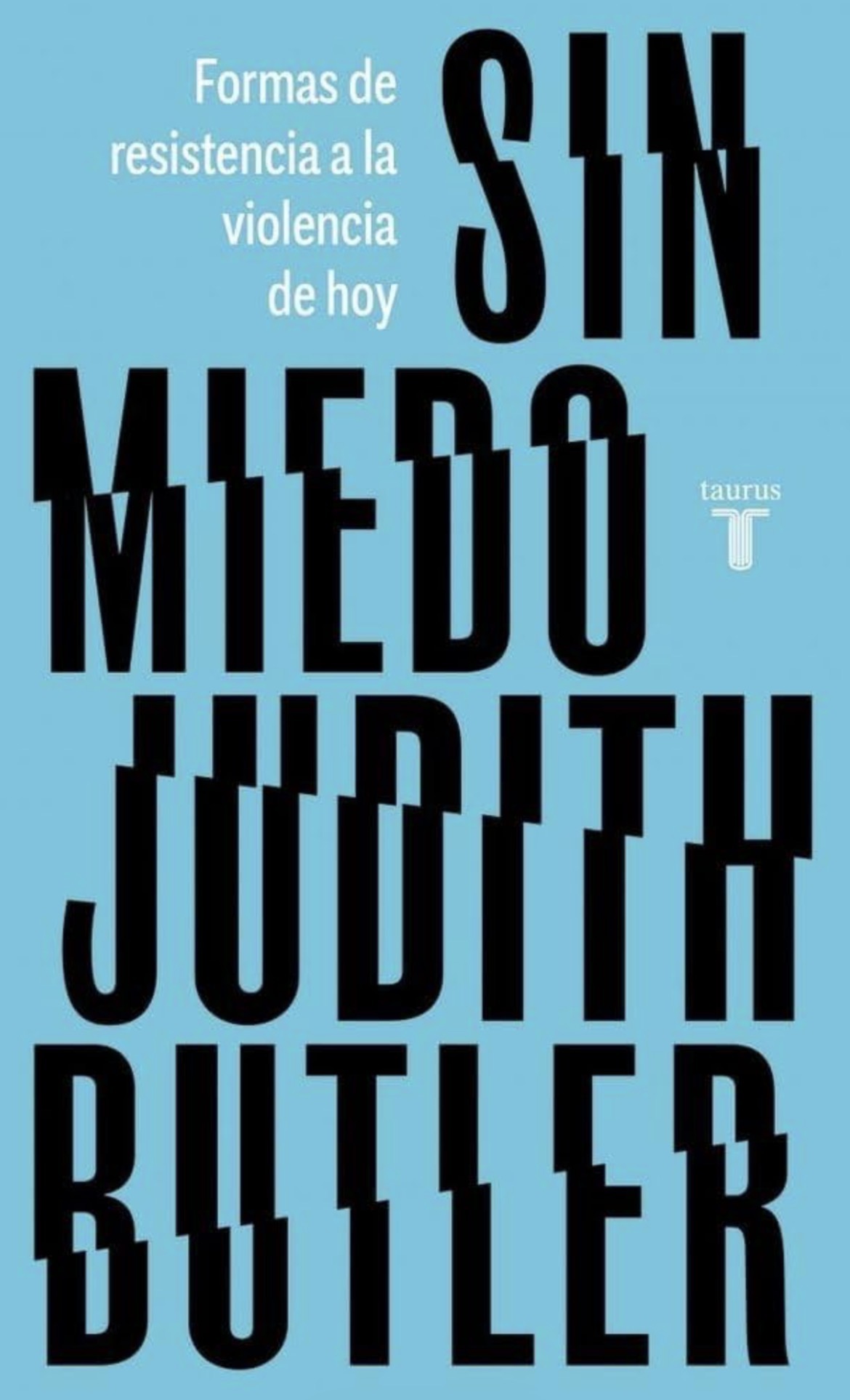 Judith Butler: Sin miedo (Paperback, Español / Castellano language, 2023, Taurus)
