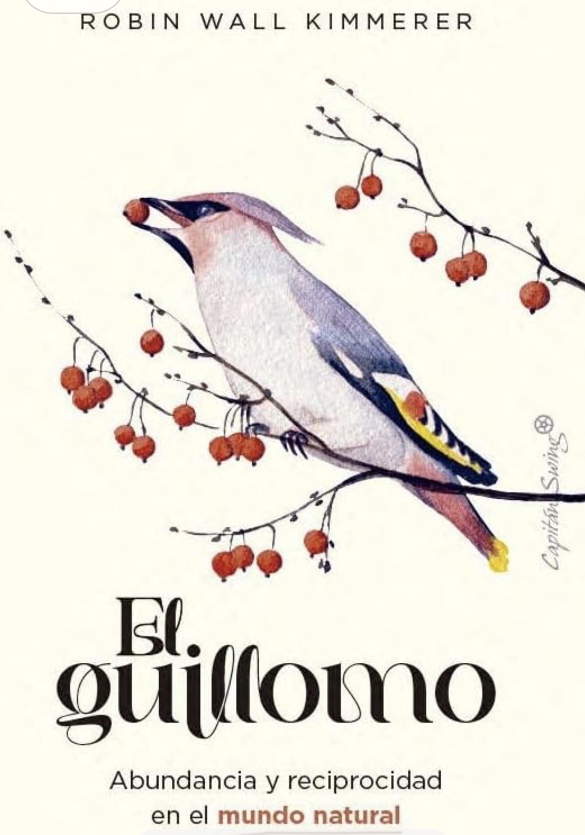 Robin Wall Kimmerer, David Muñoz Mateos: El guillomo (Paperback, Español / Castellano language, 2026, Capitán Swing)