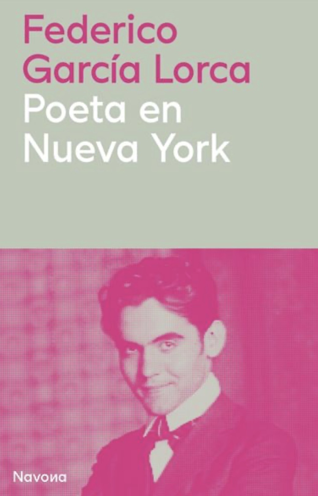 Federico García Lorca: Poeta en Nueva York (Hardcover, Español / Castellano language, 2026, Navona Editorial)