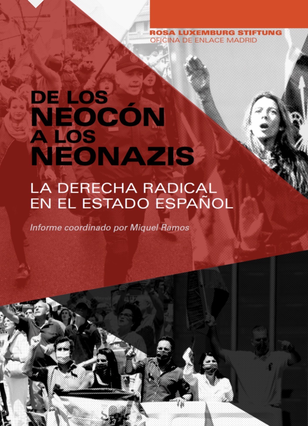 Miquel Ramos: De los neocón a los neonazis (Paperback, Español / Castellano language, 2021, Rosa Luxemburg Stiftung)