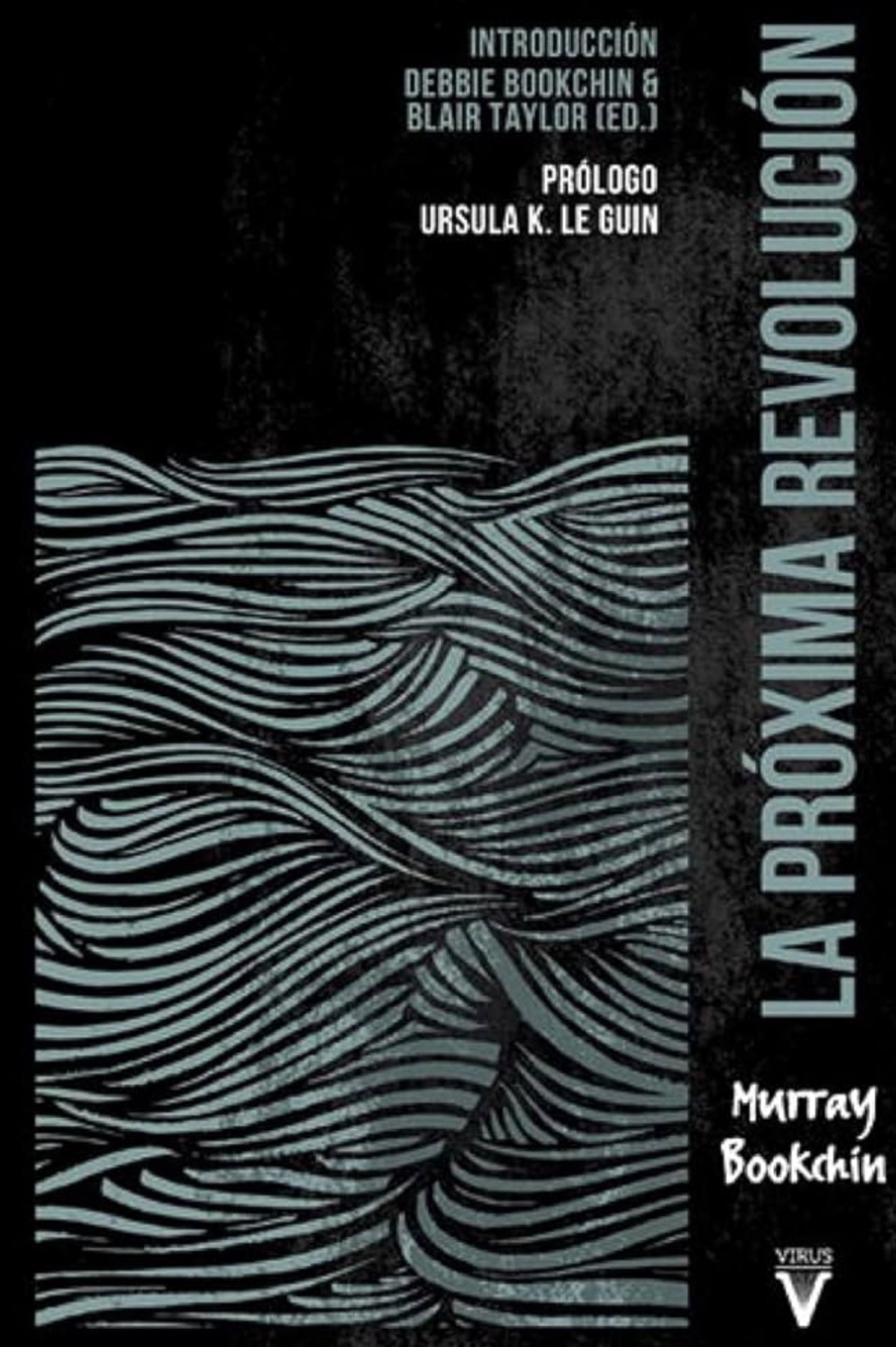 Murray Bookchin: La próxima revolución (Paperback, Español / Castellano language, 2019, Virus Editorial)
