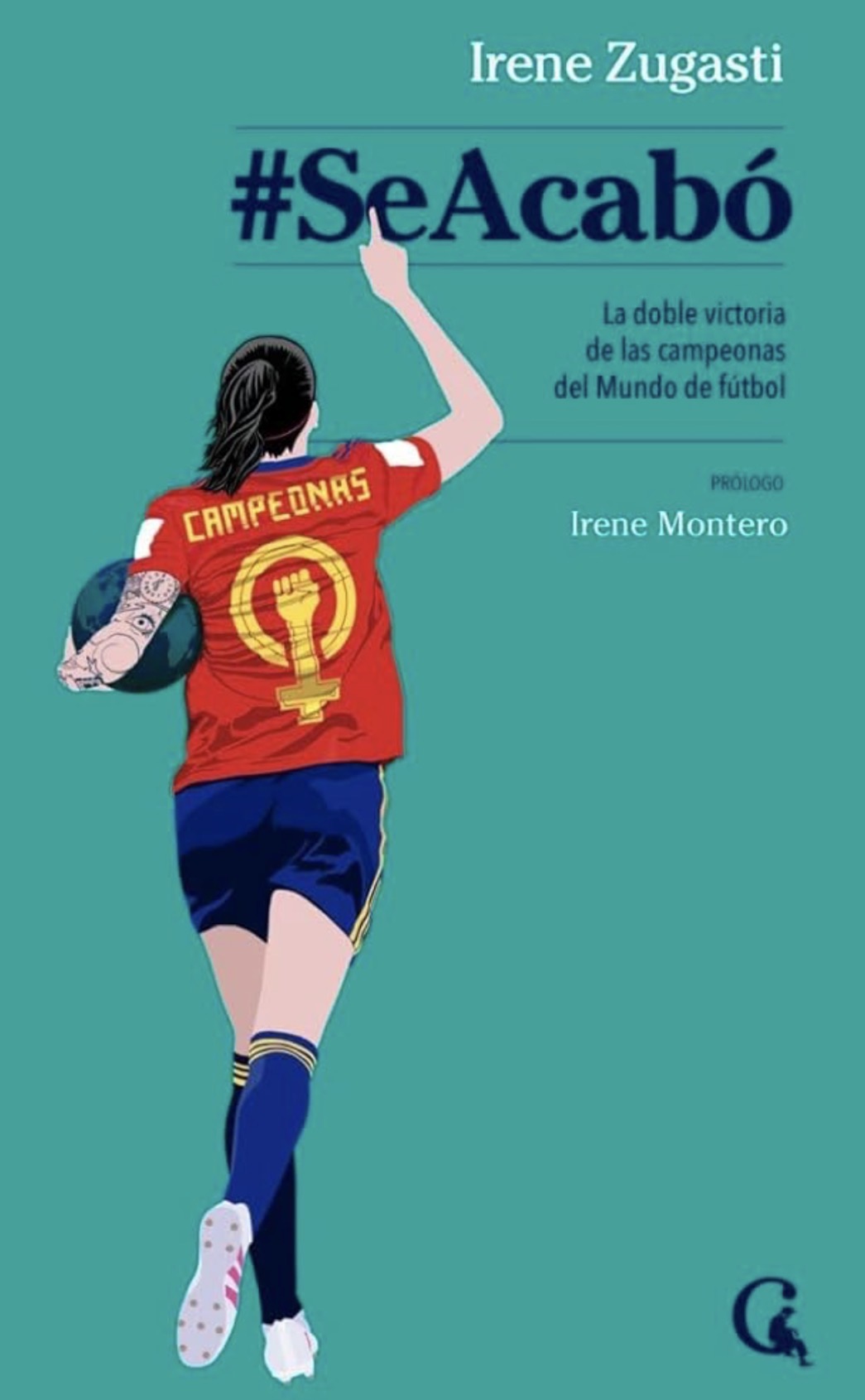 Irene Zugasti: #SeAcabó (Paperback, Castellano / español language, 2023, Escritos Contextatarios)