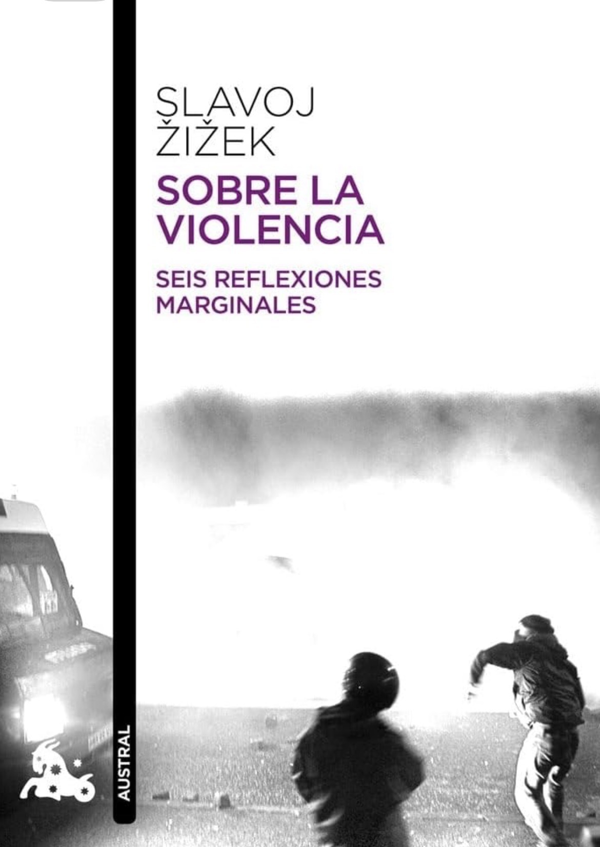 Slavoj Žižek: Sobre la violencia (Paperback, Castellano / español language, 2013, Austral)