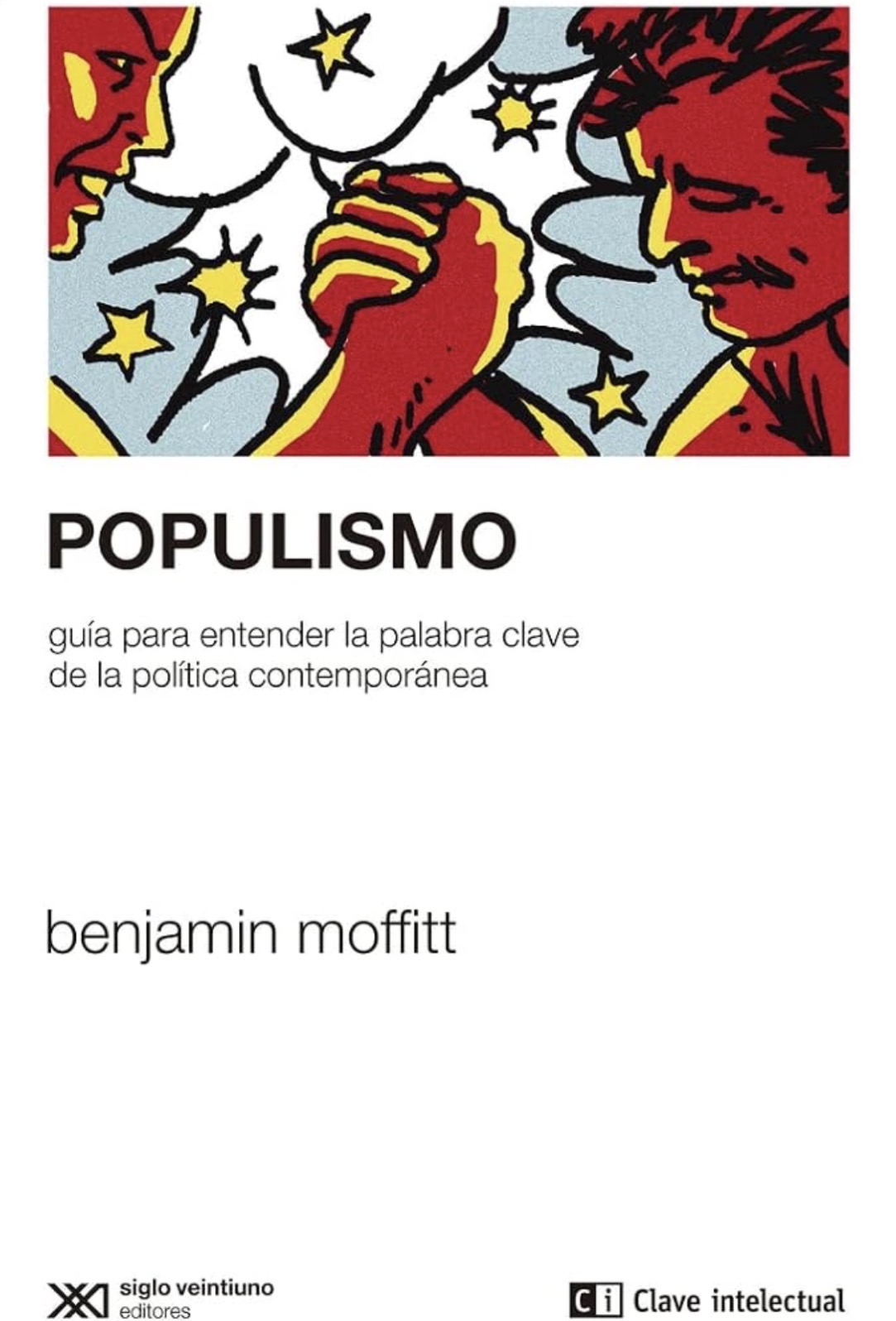 Benjamin Moffitt: Populismo (Paperback, Español / Castellano language, 2022, Clave intelectual)