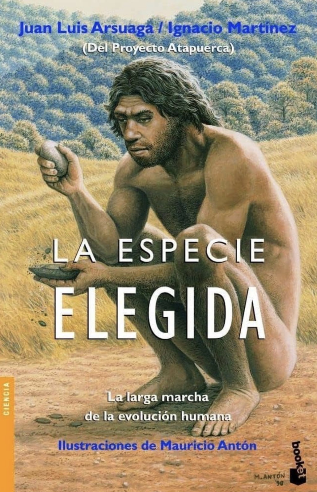 Juan Luis Arsuaga, Ignacio Martínez: La especie elegida (Paperback, Castellano / español language, 2017, Temas de hoy)
