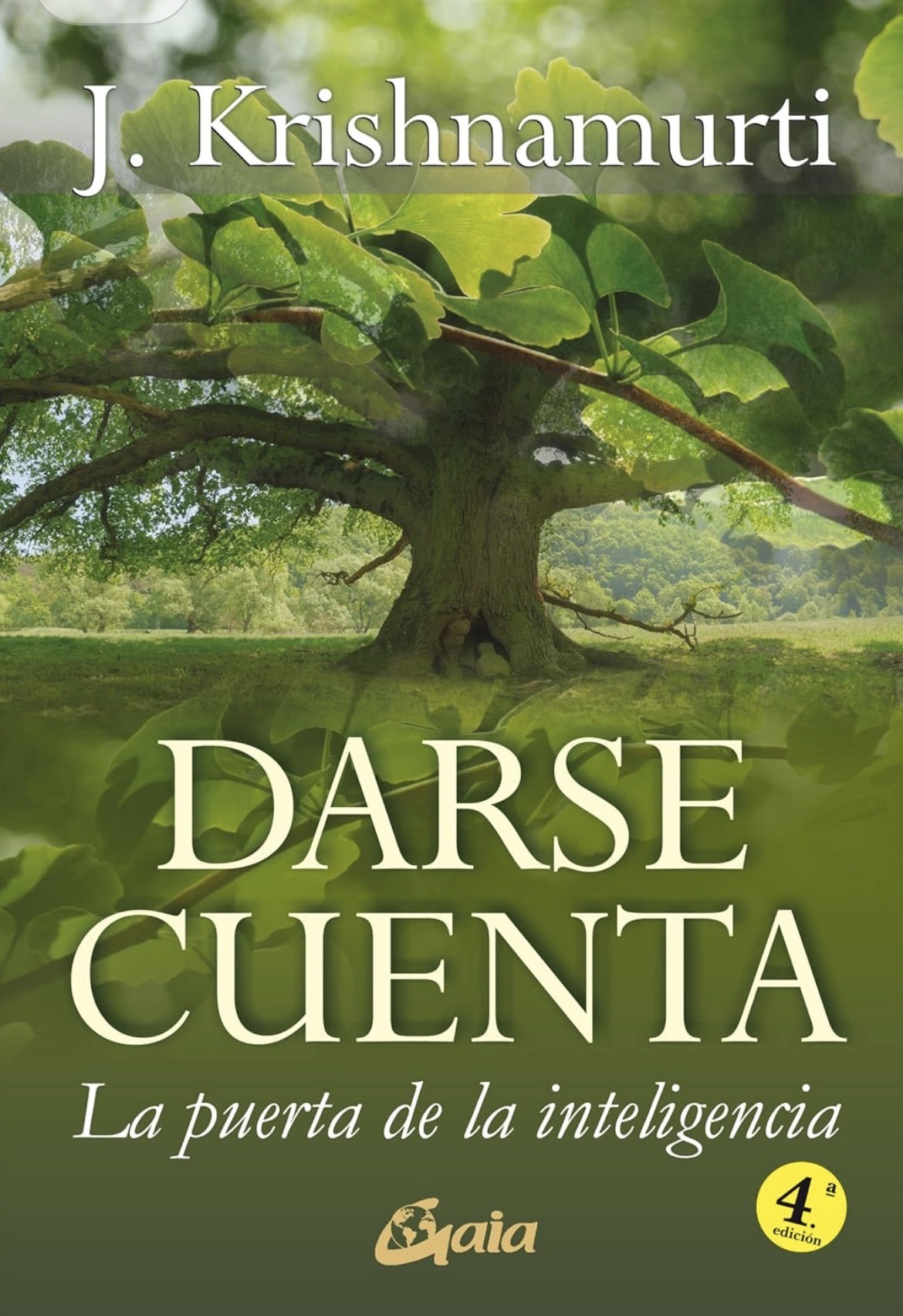 Jiddu Krishnamurti: Darse cuenta (Paperback, Español / Castellano language, 2010, Gaia ediciones)