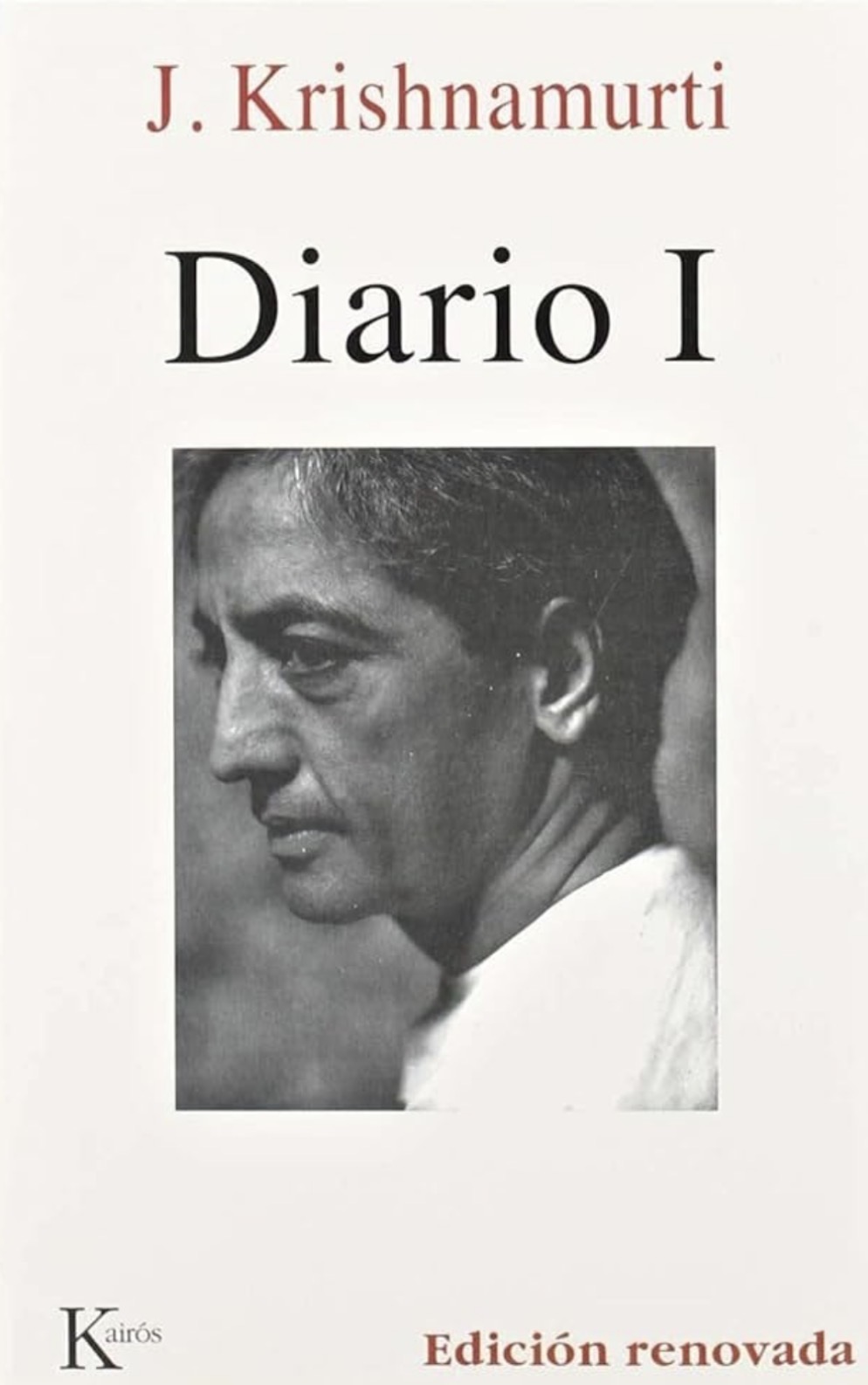Jiddu Krishnamurti: Diario I (Paperback, Español/ Castellano language, 1999, Editorial Kairós)