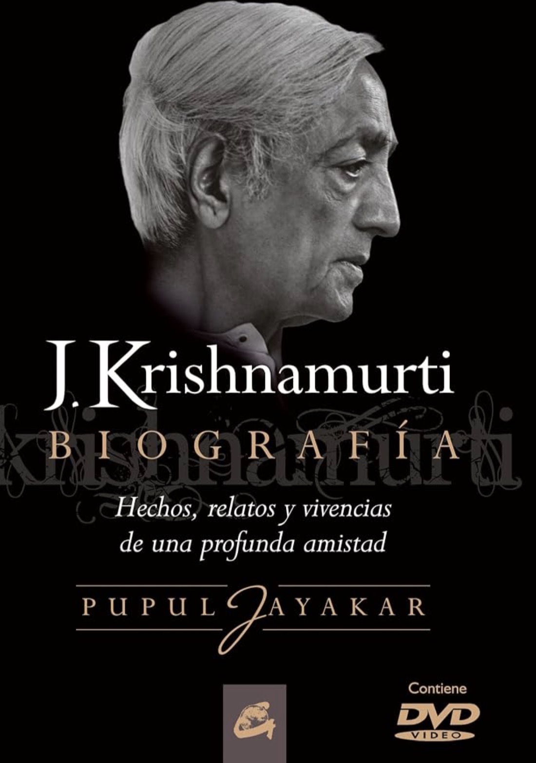 Pupul Jayakar: J. Krishnamurti Biografía (Paperback, Español / Castellano language, 2011, Gaia ediciones)