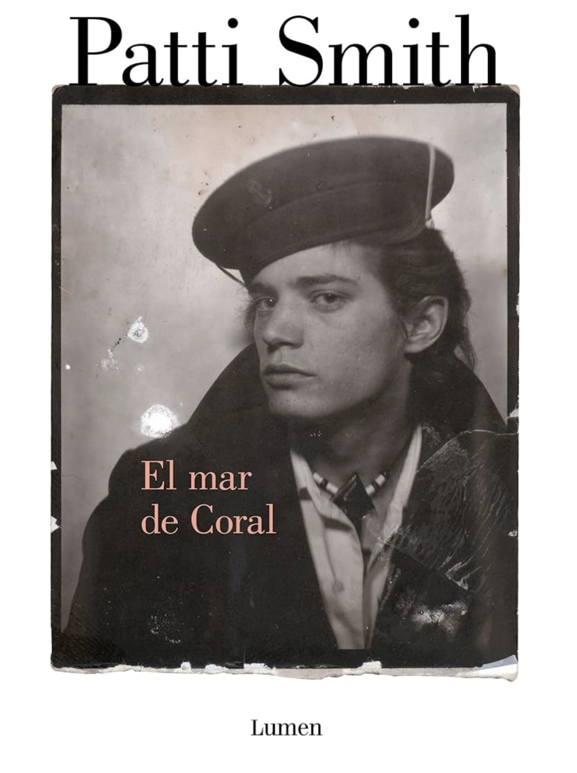 Patti Smith: El mar de Coral (Hardcover, Español / Castellano language, 2012, Lumen)