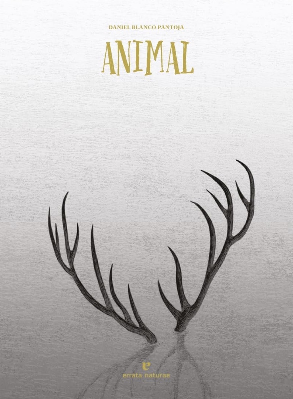 Daniel Blanco Pantoja: Animal (GraphicNovel, Español / Castellano language, 2024, Errata Naturae)