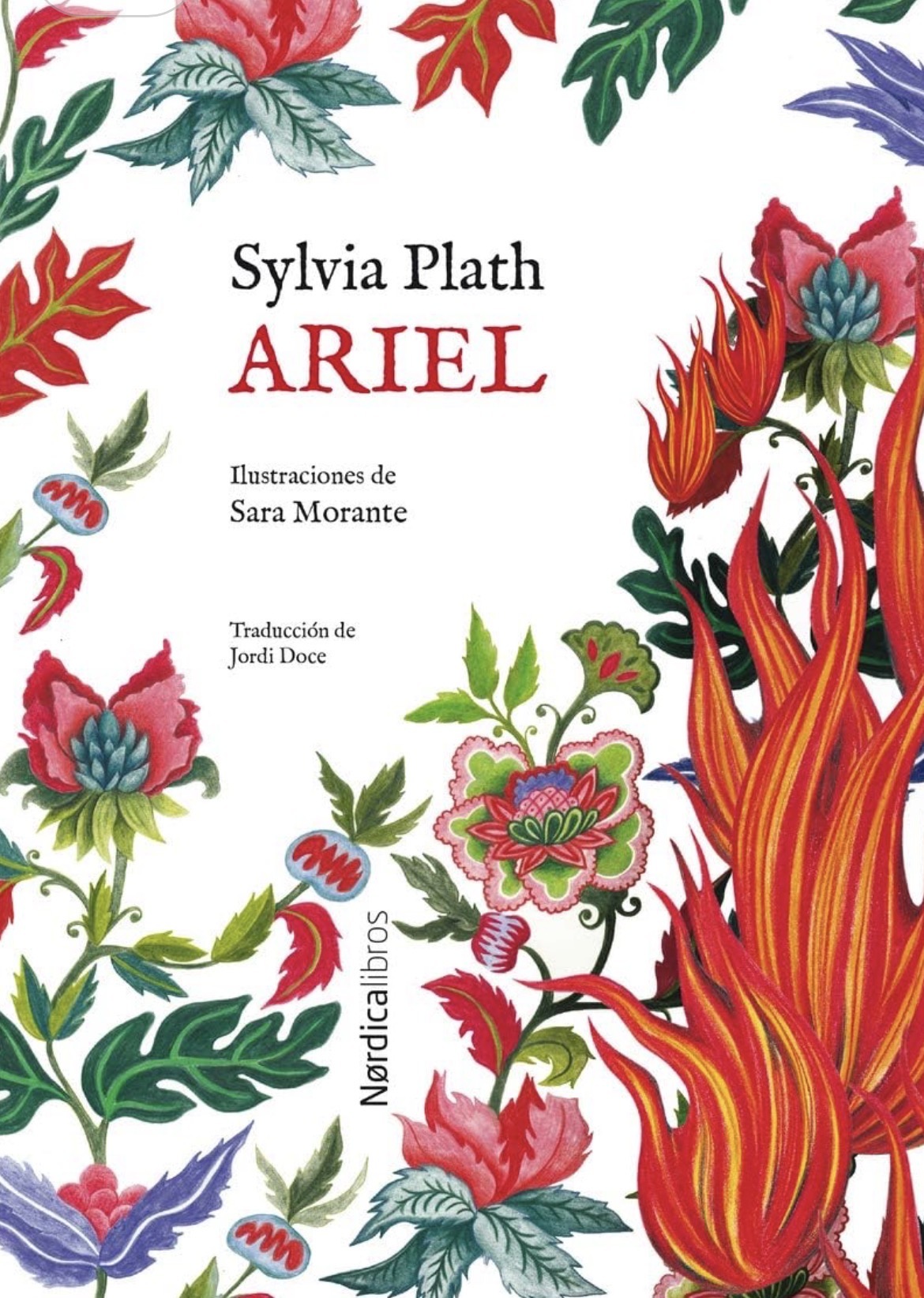 Sylvia Plath, Jordi Doce, Sara Morante (ilustración): Ariel (Hardcover, Español / Castellano / Inglés language, 2025, Nórdica Libros)