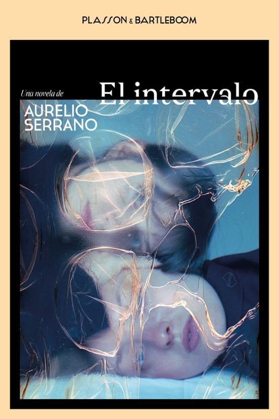 Aurelio Serrano: El intervalo (Paperback, Castellano language, 2025, Plasson e Bartleboom)