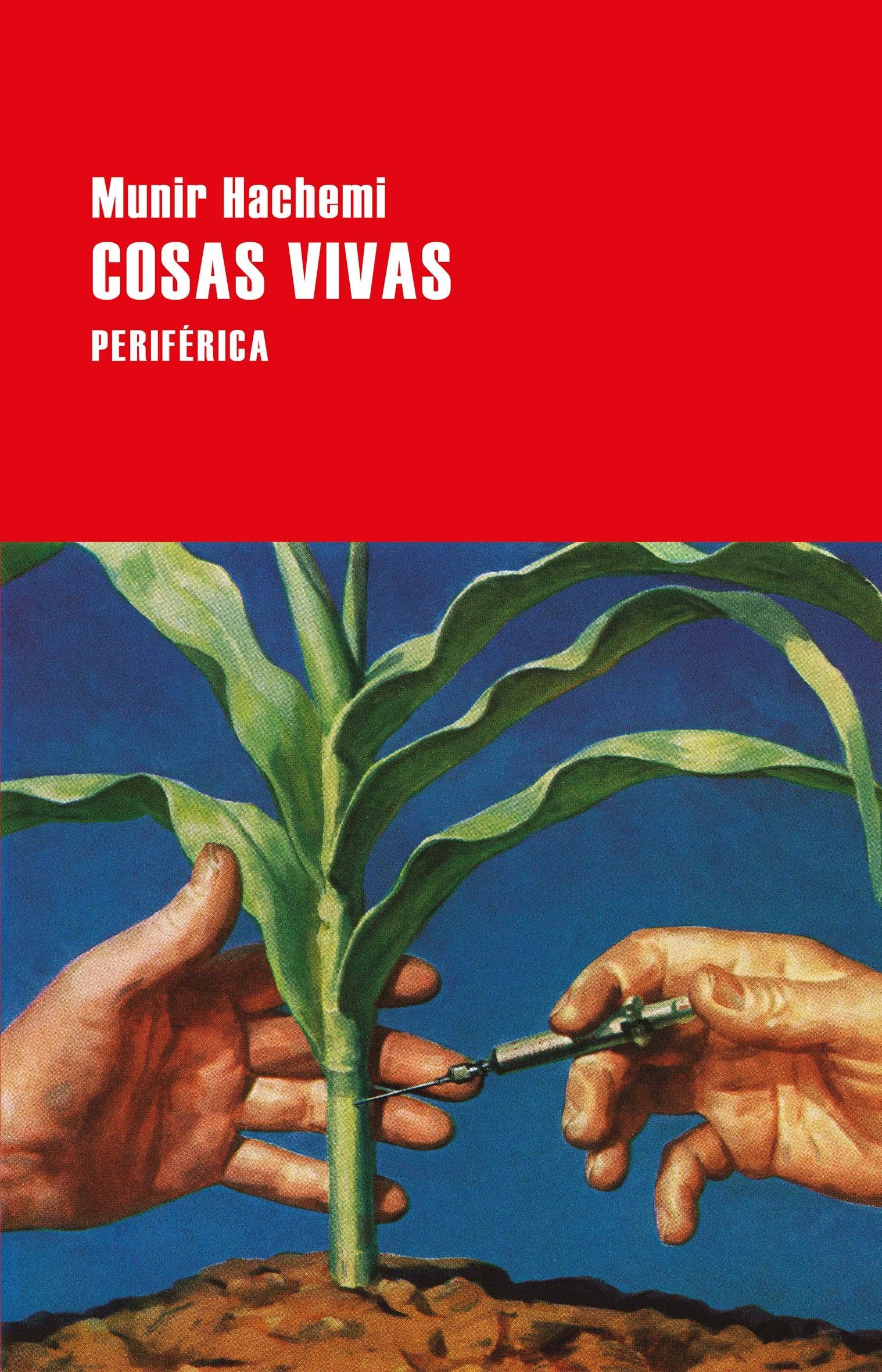 Cosas vivas (Spanish language, 2018, Editorial Periférica)