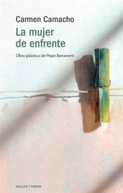Carmen Camacho, Pepe Benavent: La mujer de enfrente (Paperback, Español language, 2023, Maclein y Parker)