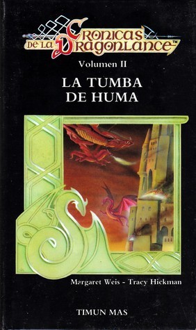 Margaret Weis, Tracy Hickman: Crónicas de la Dragonlance. Volumen II (Hardcover, Español language, 1987, Timun Mas)