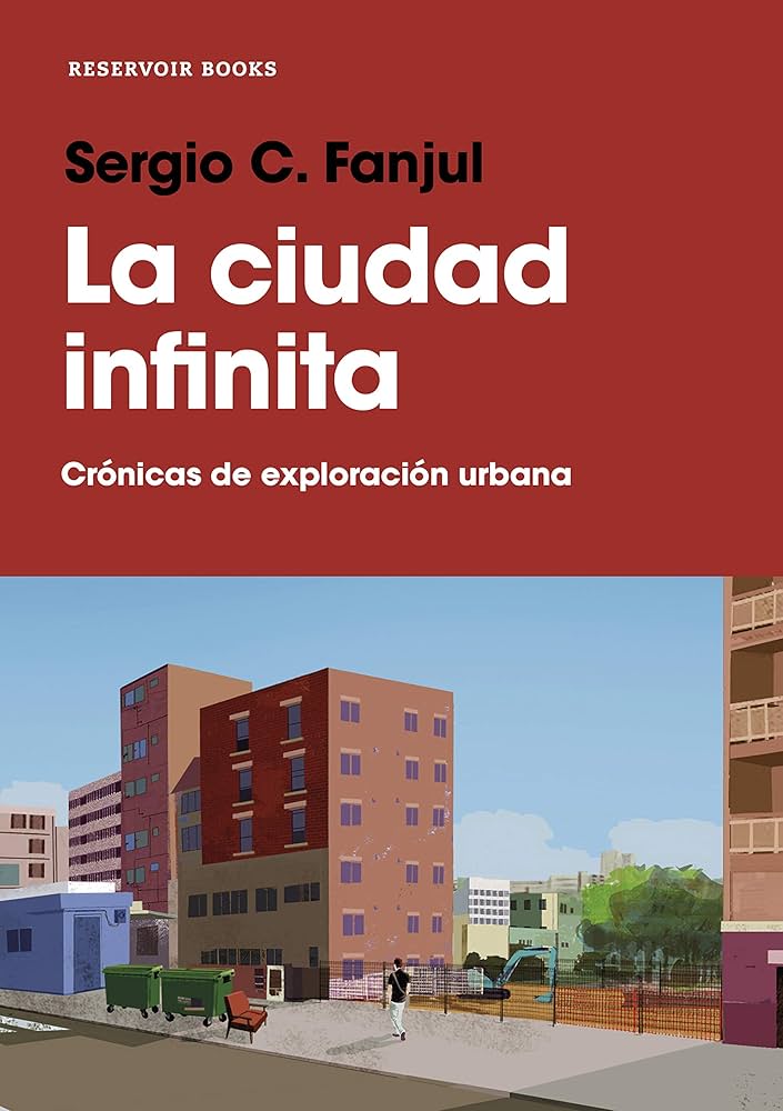 Sergio C. Fanjul: La ciudad infinita (Spanish language, 2019)