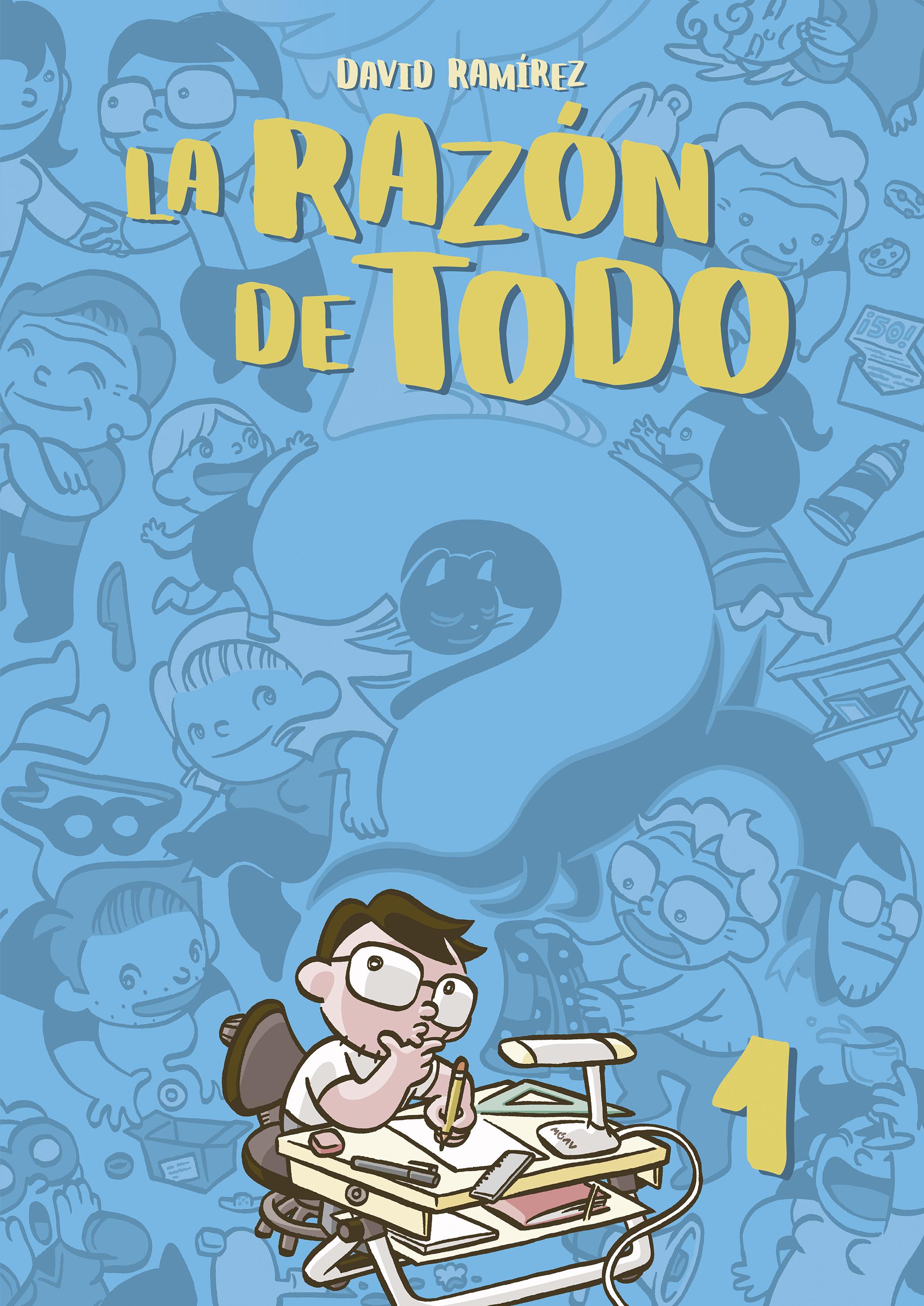 David Ramírez: La razón de todo (Hardcover, Español language, Astiberri)
