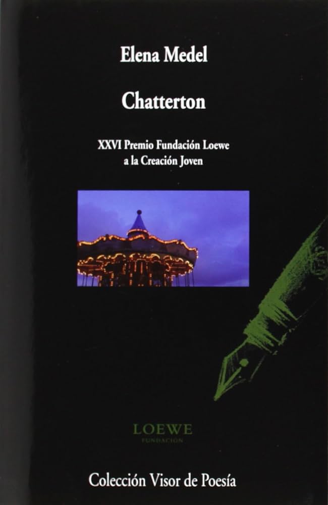 Elena Medel: Chatterton (Paperback, Español language, 2014, Visor)