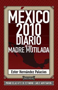 Esther Hernández Palacios: México 2010 (Spanish language, 2012, Ficticia)