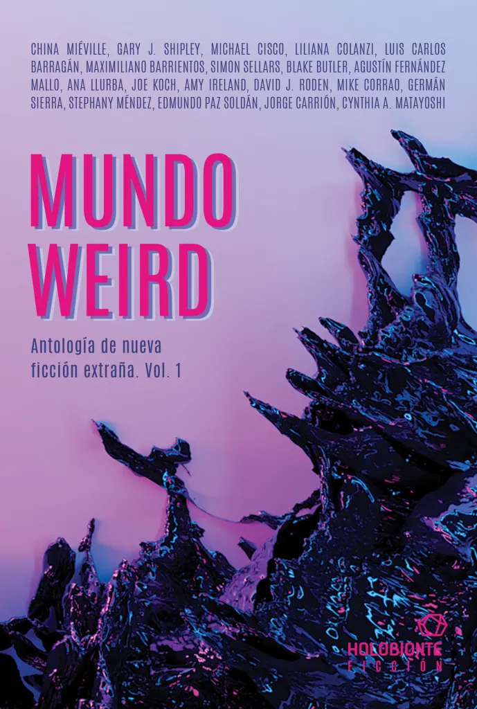 VV. AA.: Mundo Weird (Paperback, Español language, Holobionte)