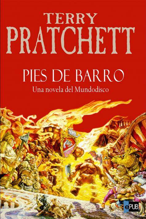 Terry Pratchett: Pies de barro/ Feet of Clay (Paperback, Spanish language, 2006, Plaza & Janes Editories Sa)