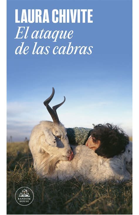 Laura Chivite: El ataque de las cabras (Paperback, RANDOM HOUSE)
