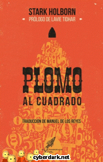 Stark Holborn: Plomo al cuadrado (EBook, español language, ‎ Ediciones El Transbordador)