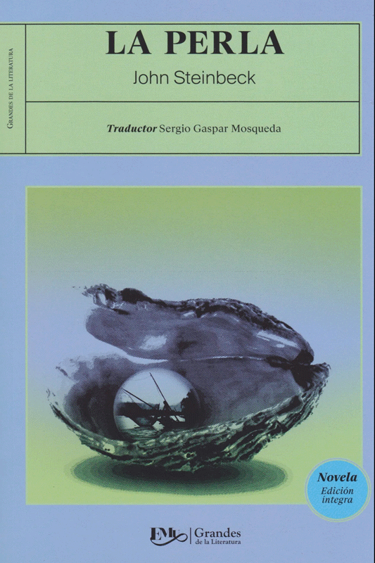 John Steinbeck: La perla (Spanish language, 2005, Editores Mexicanos Unidos)
