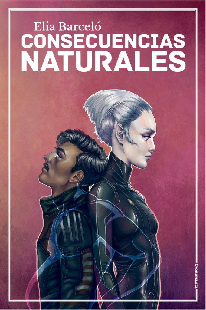 Elia Barceló: Consecuencias naturales (Paperback, Spanish language, 2019, Crononauta)