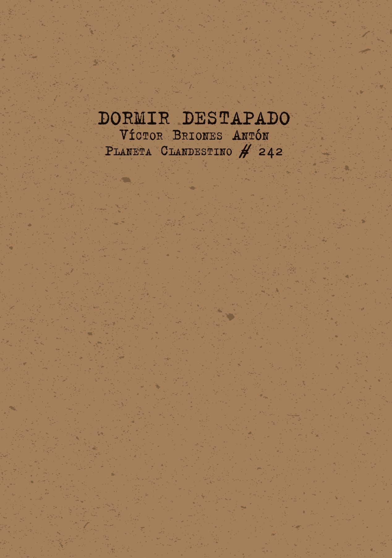 Víctor Briones Antón, Alfred Roll: Dormir destapado (Paperback, Español language, Ediciones del 4 de Agosto)