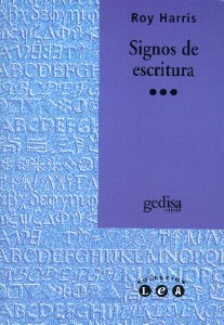 Roy Harris: Signos de Escritura (Paperback, Spanish language, 1999, Gedisa Editorial)