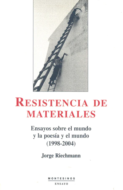 Jorge Riechmann: Resistencia de materiales (Paperback, Español language, Ediciones de Intervención Cultural)