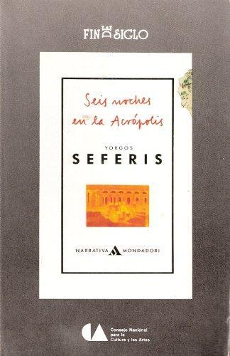 Giorgos Seferis: Seis noches en la Acrópolis (Paperback, 1991, CONACULTA)