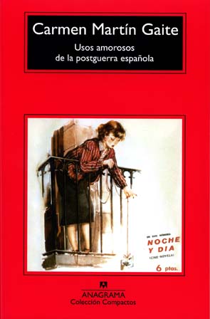 Usos amorosos de la postguerra española (Spanish language, 1994, Anagrama)