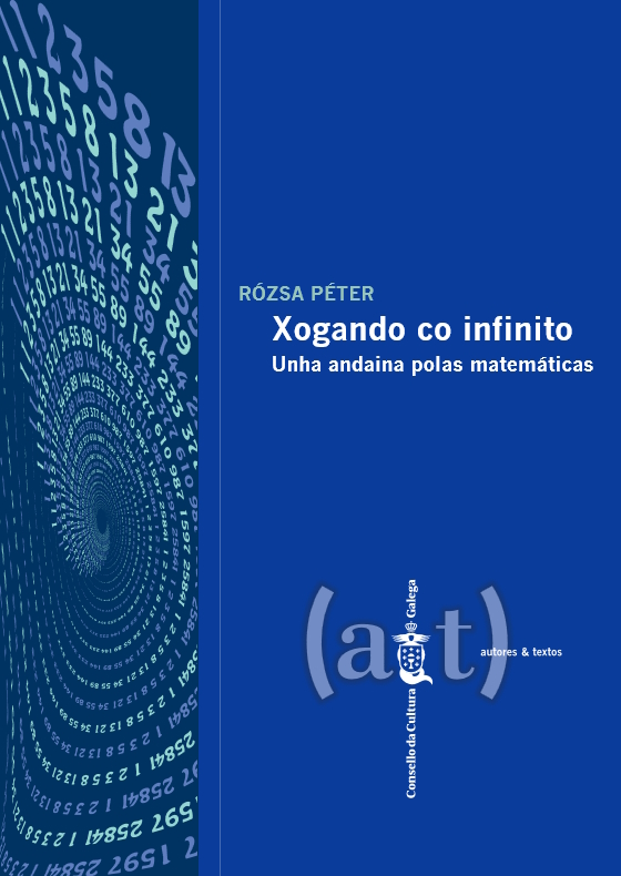 Rózsa Péter, Felipe Gago Couso: Xogando co infinito (EBook, galego language, 2022, Consello da Cultura Galega)