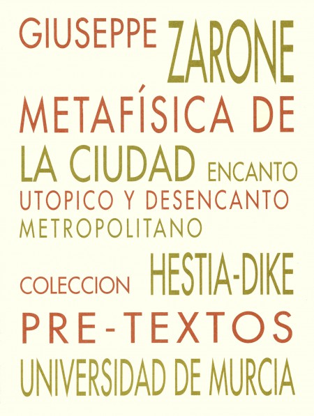 Giuseppe Zarone: Metafísica de la ciudad (Paperback, Español language, Pre-Textos)