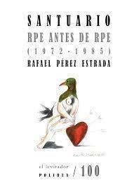 Rafael Pérez Estrada: Santuario (Paperback, Español language, 2022, Polibea)