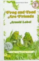 Arnold Lobel: Frog and Toad Are Friends (Hardcover, 1999, Tandem Library)