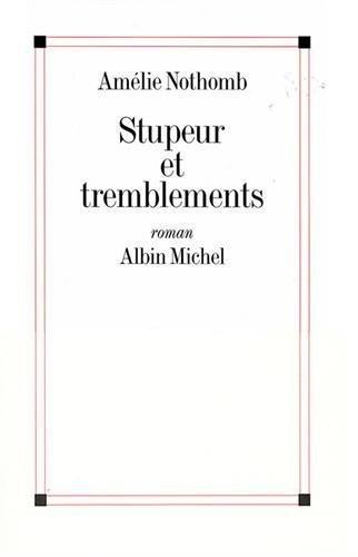 Amélie Nothomb: Stupeur et Tremblements (French language, 1999)