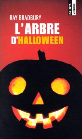 Ray Bradbury: L'Arbre d'Halloween (Paperback, 2001, Seuil)