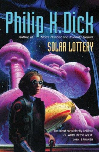 Philip K. Dick: Solar Lottery (Paperback, 2003, Gollancz)