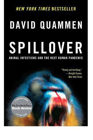 David Quammen: Spillover: Animal Infections and the Next Human Pandemic